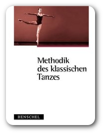 Methodik des klassischen Tanzes - György Lörinc